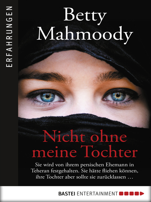 Title details for Nicht ohne meine Tochter by Betty Mahmoody - Available